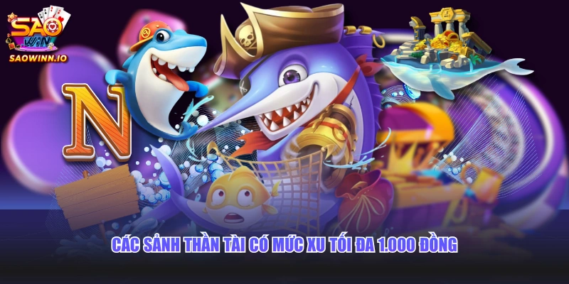 Các sảnh Thần Tài có mức xu tối đa 1.000 đồng