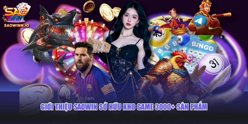 Giới thiệu SAOWIN sở hữu kho game 3000+ sản phẩm