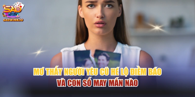 Mơ thấy người yêu cũ