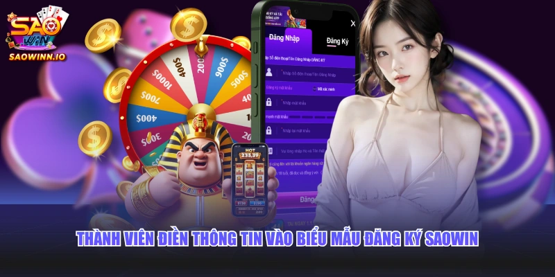 Thành viên điền thông tin vào biểu mẫu đăng ký SAOWIN