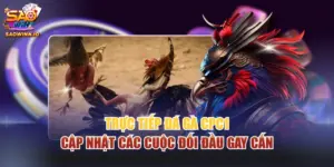 Trực tiếp đá gà CPC1